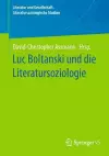 Luc Boltanski und die Literatursoziologie cover