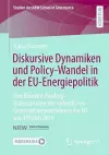 Diskursive Dynamiken und Policy-Wandel in der EU-Energiepolitik cover
