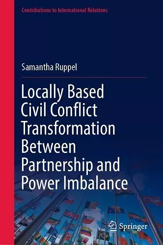 Locally Based Civil Conflict Transformation Between Partnership and Power Imbalance cover
