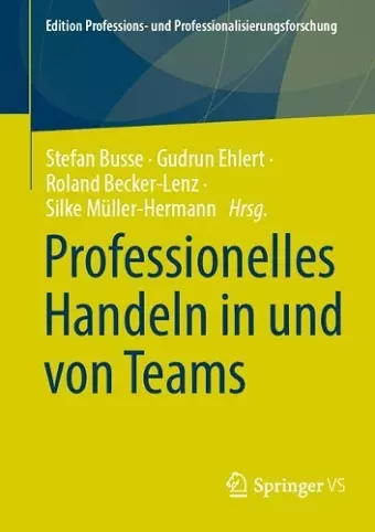 Professionelles Handeln in und von Teams cover