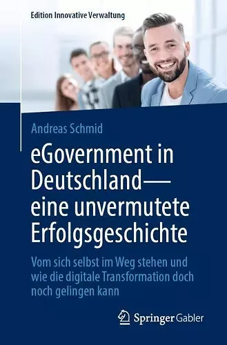 eGovernment in Deutschland - eine unvermutete Erfolgsgeschichte cover