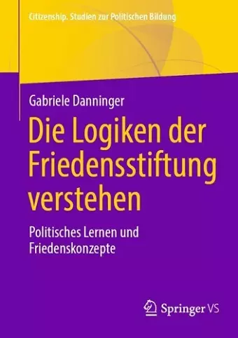 Die Logiken der Friedensstiftung verstehen cover