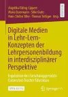 Digitale Medien in Lehr-Lern-Konzepten der Lehrpersonenbildung in interdisziplinärer Perspektive cover