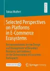 Selected Perspectives on Platforms in E-Commerce Ecosystems cover