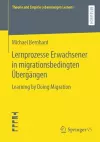 Lernprozesse Erwachsener in migrationsbedingten Übergängen cover