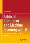 Artificial Intelligence and Machine Learning with R cover