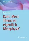 Kant: ‚Mein Thema ist eigentlich Metaphysik‘ cover