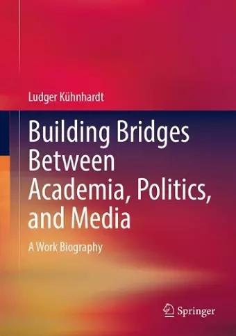 Building Bridges Between Academia, Politics, and Media cover