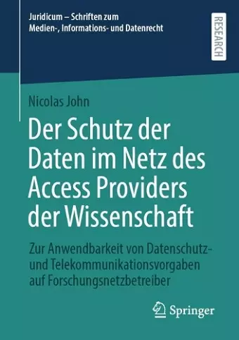 Der Schutz der Daten im Netz des Access Providers der Wissenschaft cover