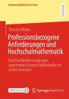 Professionsbezogene Anforderungen und Hochschulmathematik cover