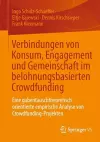 Verbindungen von Konsum, Engagement und Gemeinschaft im belohnungsbasierten Crowdfunding cover