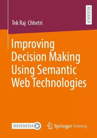 Improving Decision Making Using Semantic Web Technologies cover