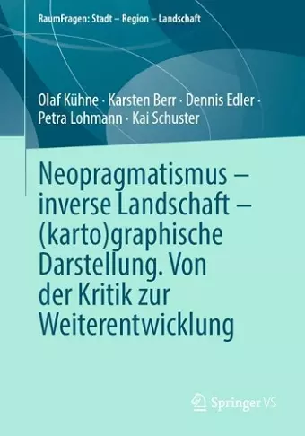 Neopragmatismus – inverse Landschaft – (karto)graphische Darstellung. Von der Kritik zur Weiterentwicklung cover