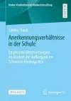 Anerkennungsverhältnisse in der Schule cover