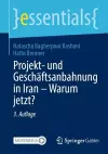 Projekt- und Geschäftsanbahnung in Iran – Warum jetzt? cover