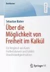 Über die Möglichkeit von Freiheit im Kalkül cover