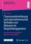 Chancenwahrnehmung und unternehmerisches Verhalten von Akteuren im Vorgründungsprozess cover