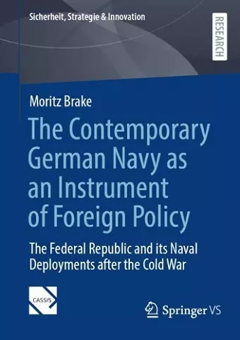 The Contemporary German Navy as an Instrument of Foreign Policy cover