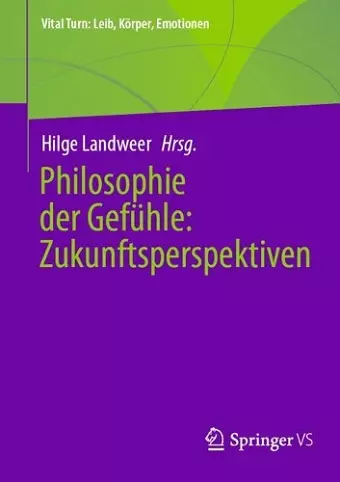 Philosophie der Gefühle: Zukunftsperspektiven cover