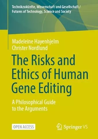 The Risks and Ethics of Human Gene Editing cover