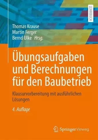 Übungsaufgaben und Berechnungen für den Baubetrieb cover