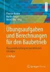 Übungsaufgaben und Berechnungen für den Baubetrieb cover