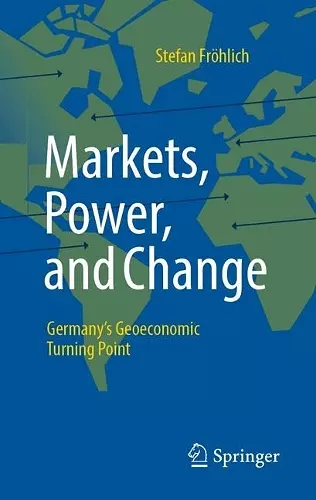 Markets, Power, and Change cover