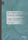 The Flight into Strategic Ambiguity cover