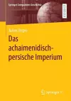 Das achaimenidisch-persische Imperium cover