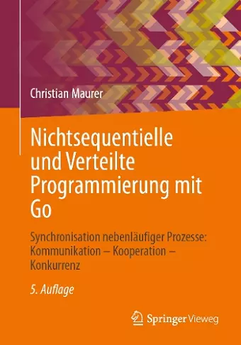Nichtsequentielle und Verteilte Programmierung mit Go cover