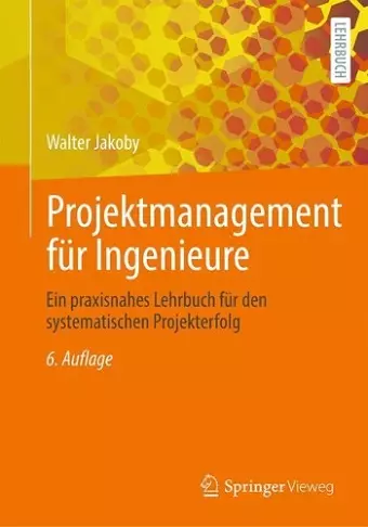 Projektmanagement für Ingenieure cover