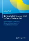 Nachhaltigkeitsmanagement im Gesundheitsbetrieb cover