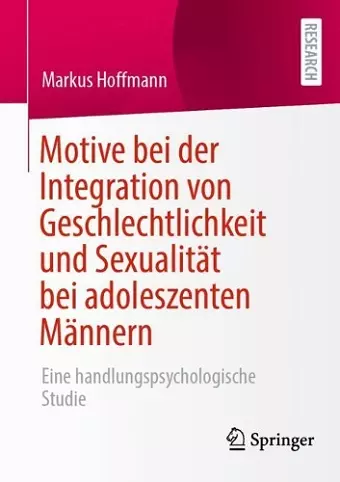 Motive bei der Integration von Geschlechtlichkeit und Sexualität bei adoleszenten Männern cover