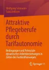 Attraktive Pflegeberufe durch Tarifautonomie cover