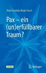 Pax – ein (un)erfüllbarer Traum? cover