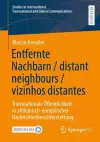 Entfernte Nachbarn / distant neighbours / vizinhos distantes cover