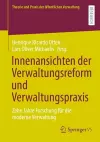 Innenansichten der Verwaltungsreform und Verwaltungspraxis cover