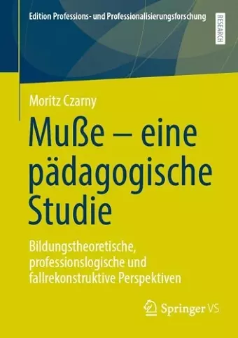 Muße – eine pädagogische Studie cover
