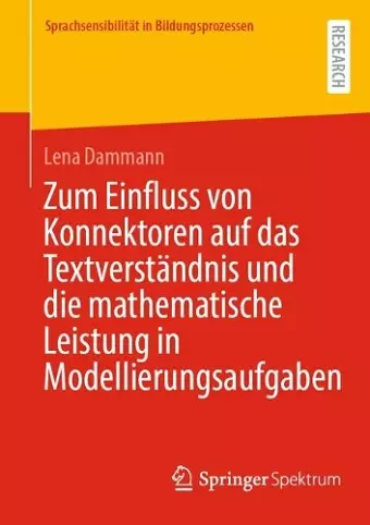 Zum Einfluss von Konnektoren auf das Textverständnis und die mathematische Leistung in Modellierungsaufgaben cover