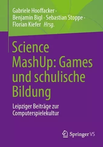 Science MashUp: Games und schulische Bildung cover