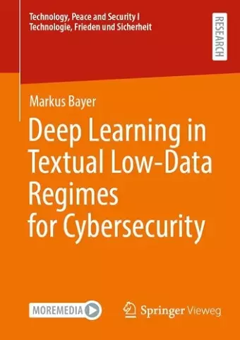 Deep Learning in Textual Low-Data Regimes for Cybersecurity cover