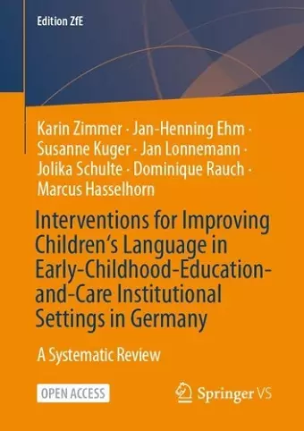 Interventions for Improving Children‘s Language in Early-Childhood-Education-and-Care Institutional Settings in Germany cover