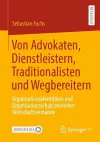 Von Advokaten, Dienstleistern, Traditionalisten und Wegbereitern cover