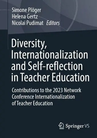 Diversity, Internationalization and Self-reflection in Teacher Education cover