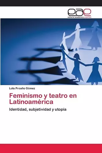 Feminismo y teatro en Latinoamérica cover