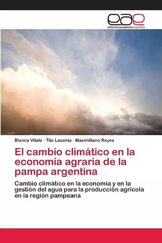 El cambio climático en la economía agraria de la pampa argentina cover