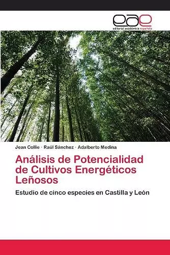 Análisis de Potencialidad de Cultivos Energéticos Leñosos cover