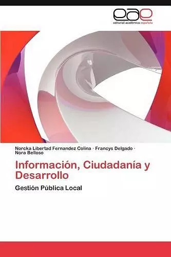 Informacion, Ciudadania y Desarrollo cover