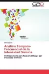 Analisis Temporo-Frecuencial de La Intensidad Sismica cover