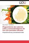 Proyectores de Colores Led y Concentradores de Luz Con Paredes Difusas cover